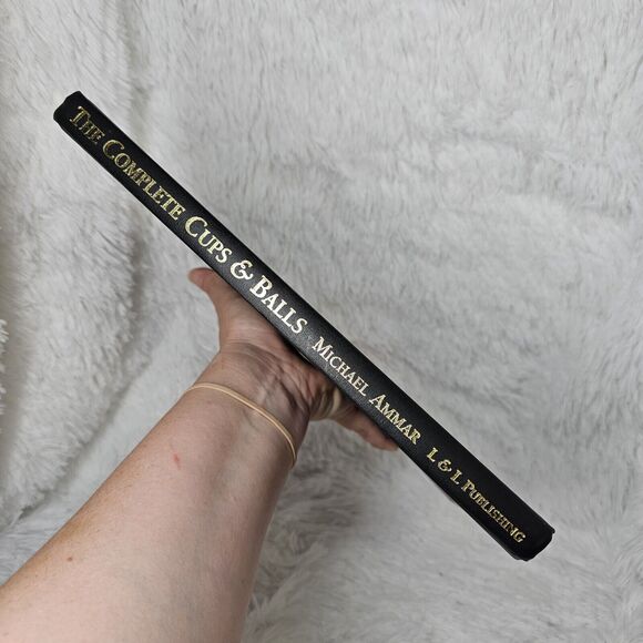 The Complete Cups And Balls 1998 First Edition By Michael Ammar No Dust Jacket - Picture 11 of 12